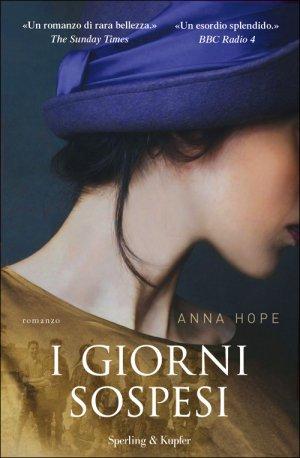 ANTEPRIMA: I giorni sospesi di Anna Hope