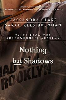 Recensione: Nothing But Shadow di Cassandra Clare & Sarah Rees Brennan