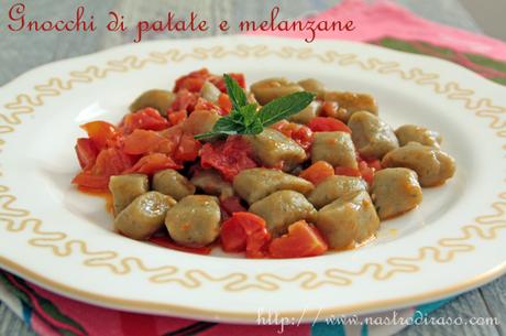 Gnocchi di patate e melanzane aromatizzati con basilico e mentuccia