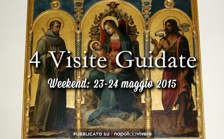 4 visite guidate da non perdere: weekend 23-24 maggio 2015