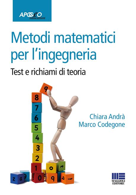 8891611567 Metodi matematici per l’Ingegneria: strumenti per superare i test desame