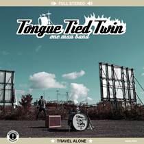 Tongue Tied Twin – Travel Alone