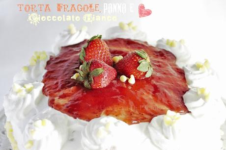 Torta Fragole, Panna E Cioccolato Bianco