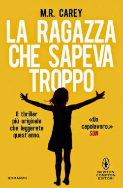 La ragazza che sapeva troppo di M.R. Carey