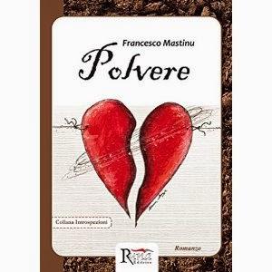 Recensione a Polvere di Francesco Mastinu, Runa Editrice, 2014