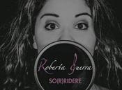 So(r)ridere l`album Roberta Guerra