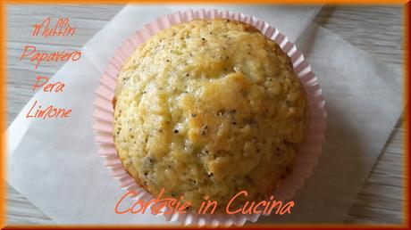 Muffin con Pera Limone e semi di Papavero