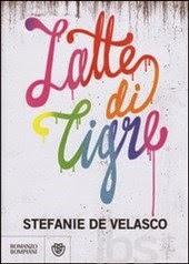 LA LISTA DEI DESIDERI : LATTE DI TIGRE DI STEFANIE DE VELASCO