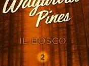 Riedizione "Wayward Pines bosco" Blake Crouch