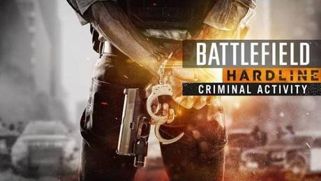 battlefield hardline criminal activity traielr di annuncio