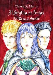 SEGNALAZIONE - Il Sigillo di Aniox La Rosa di Gerico di Chiara De Martin