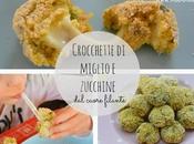 Crocchette miglio zucchine cuore filante