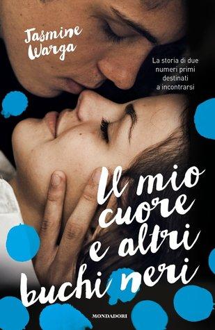 Recensione - Il mio cuore e altri buchi neri di Jasmine Warga