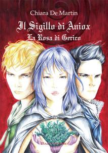 Il Sigillo di Aniox - La Rosa di Gerico. Si conclude così la trilogia di Aniox