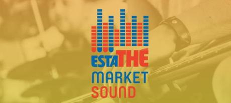 Estathé Market Sound - musica e streetfood
