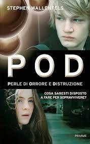 Recensione: POD di Stephen Wallenfels