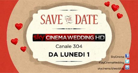 Sky Cinema Wedding, si accende il canale dedicato alle commedie d'amore
