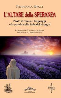 Il San Paolo di Pierfranco Bruni - L'altare della Speranza, Paolo di Tarso racconta il Mediterraneo della fede