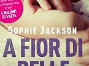Come quiz Cioè: non-recensione anteprima Fior Pelle, Sophie Jackson