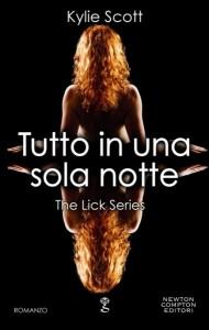 Tutto in una sola notte di Kylie Scott [The Lick Series #1]