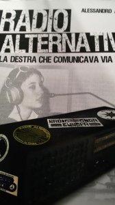 Alessandro Alberti, "Radio alternative. La destra che comunicava via etere&quot;