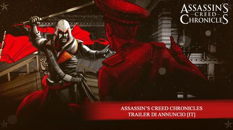Assassin's Creed Chronicles - Trailer di presentazione