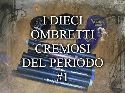 I DIECI OMBRETTI CREMOSI DEL PERIODO #1