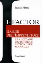 I-Factor - Il Gene dell'Imprenditore Franco Marzo