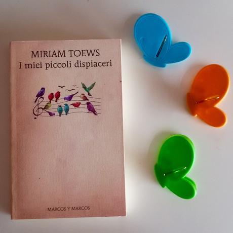 I miei piccoli dispiaceri – Miriam Toews