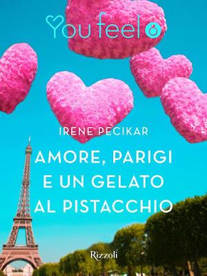 Segnalazione - AMORE, PARIGI E UN GELATO AL PISTACCHIO di Irene Pecikar