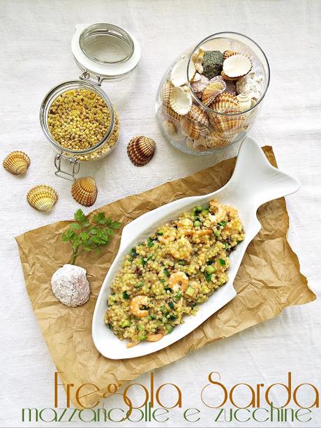 Fregola con mazzancolle e zucchine