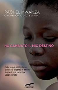 Anteprima: Ho cambiato il mio destino di Rachel Mwanza