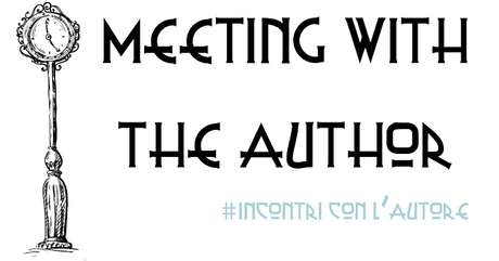 [Speciale] Meeting with the Author #incontroconautore