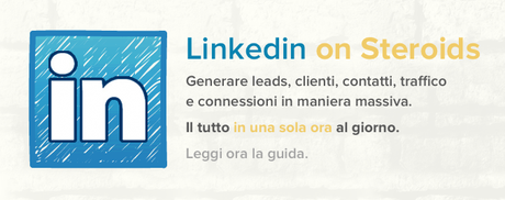 Lead Generation con Linkedin: trovare clienti, visitatori e leads in 30 giorni.