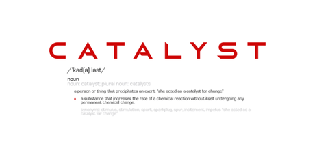 catalyst