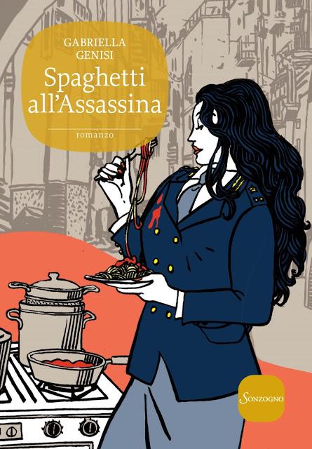 [Anteprima] Spaghetti all'Assassina di Gabriella Genisi