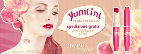 [Anteprima] Neve Cosmetics - Yumtint!