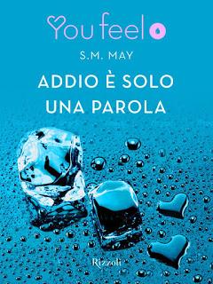 Recensione: Addio è solo una parola di S.M. May