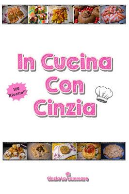 SEGNALAZIONE - In Cucina Con Cinzia di Cinzia La Commare