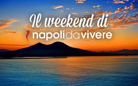 45 eventi a Napoli per il weekend 13-14 giugno 2015