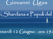 Domani, Giugno. Conferenza Giovanni Ugas Cagliari, Honebu: "Sardi, Shardana Popoli Mare"