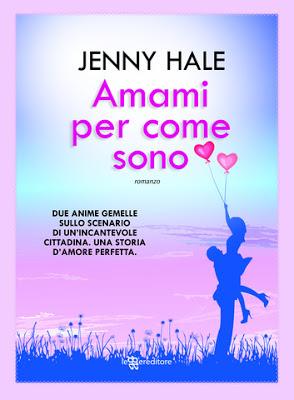 Amami per come sono di Jenny Hale
