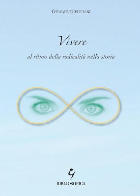 SEGNALAZIONE - Vivere al ritmo della radicalità nella storia di Giovanni Feliciani