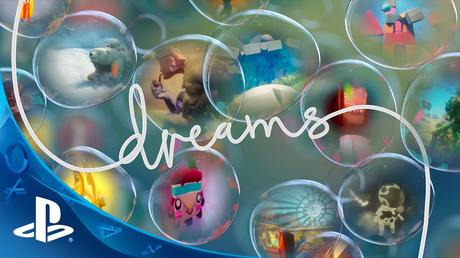 Dreams - Il video dell'E3 2015
