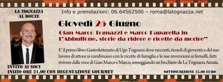 L’Abbuffone con Gian Marco Tognazzi, 25 giugno.