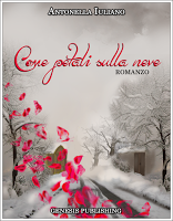 Un buon libro non finisce mai: Recensione: Come petali sulla neve di Antonella Iuliano