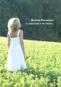 La calda estate di San Martino – Michela Pacassoni