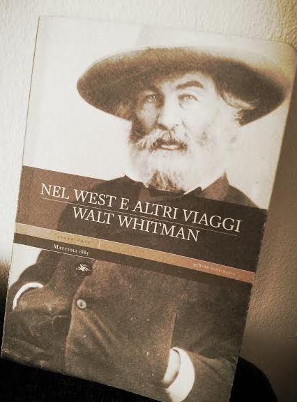 Walt Whitman, il treno e un viaggio negli Stati Uniti del mito