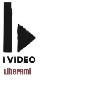 I VIDEO Cover Liberami
