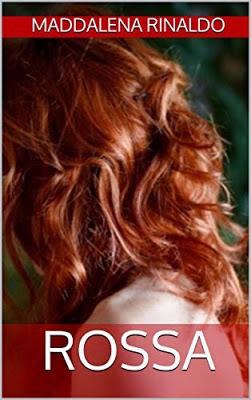 RECENSIONE - Rossa di Maddalena Rinaldo